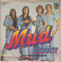 Mud : L' L' Lucy (7", Single)