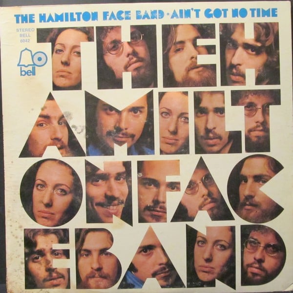 The Hamilton Face Band : Ain't Got No Time (LP, Album, Mon)