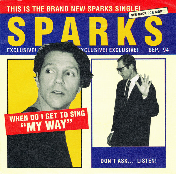 Sparks : When Do I Get To Sing "My Way" (7", Single)