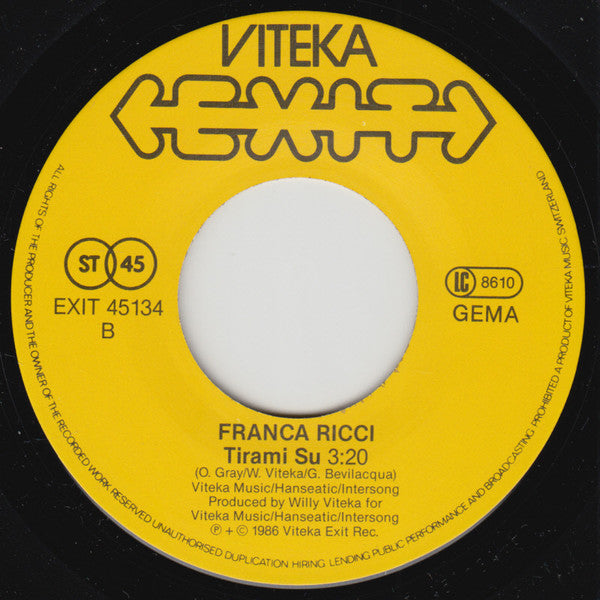 Franca Ricci : I Need Your Love / Tirami Su (7")