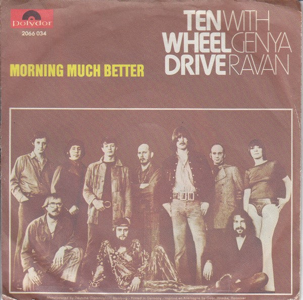 Ten Wheel Drive With Genya Ravan : Morning Much Better (7", Single)