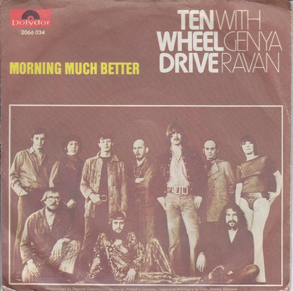 Ten Wheel Drive With Genya Ravan : Morning Much Better (7", Single)