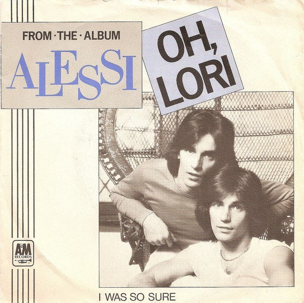 Alessi : Oh, Lori (7", Single)