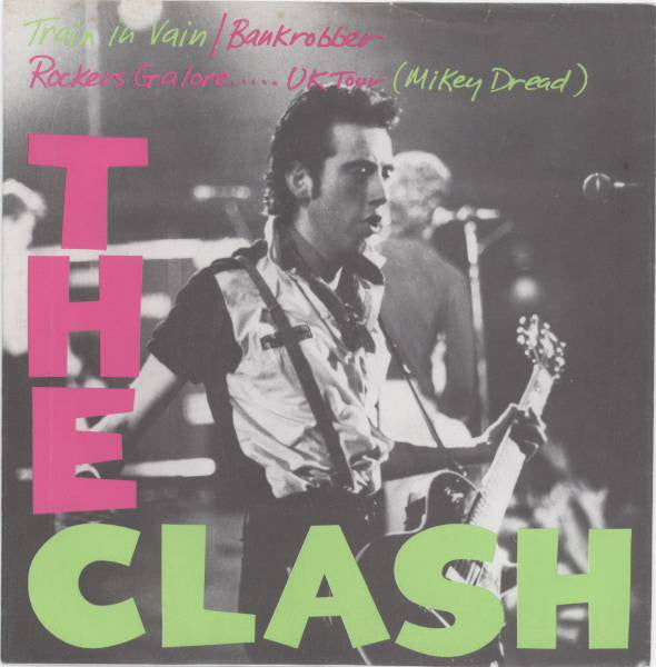 The Clash : Train In Vain / Bankrobber (7")