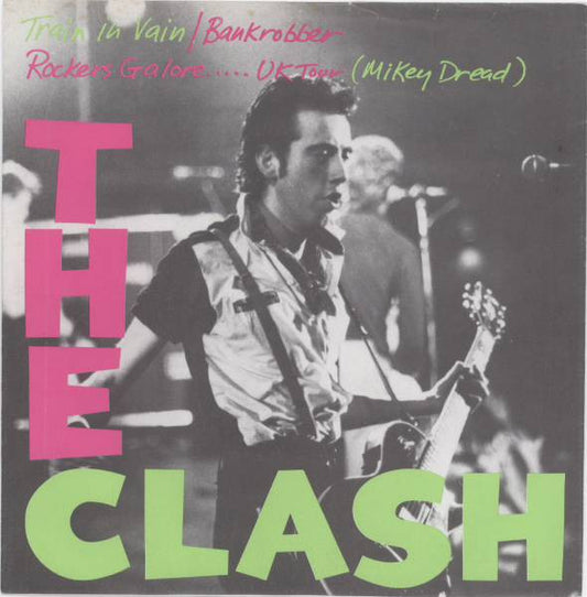 The Clash : Train In Vain / Bankrobber (7")