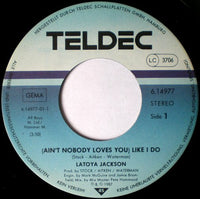 La Toya Jackson : (Ain't Nobody Loves You) Like I Do (7", Single)