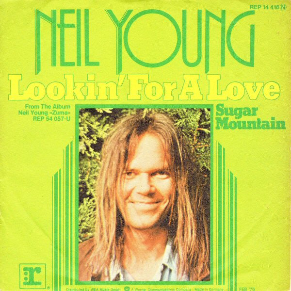 Neil Young : Lookin' For A Love (7", Single)
