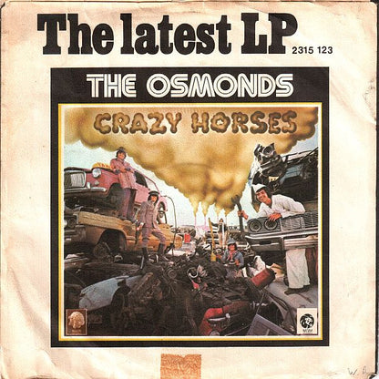 The Osmonds : Crazy Horses (7", Single)