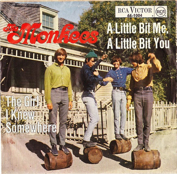 The Monkees : A Little Bit Me, A Little Bit You / The Girl I Knew Somewhere (7", Single, Mono)