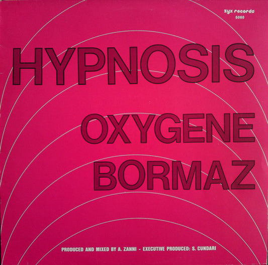 Hypnosis* : Oxygene / Bormaz (12")