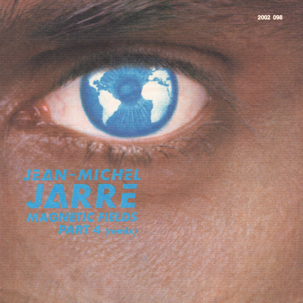 Jean-Michel Jarre : Magnetic Fields Part 4 (Remix) (7", Single)