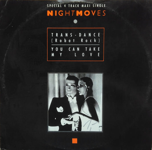 Nightmoves* : Trans-Dance (Robot Rock) / You Can Take My Love (12", Maxi)