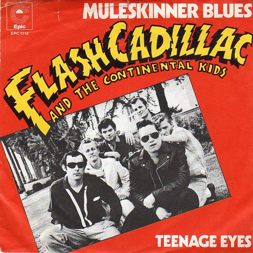 Flash Cadillac & The Continental Kids : Muleskinner Blues (7")