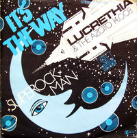 Lucrethia & The Azoto 14,008* : It's The Way (7", Single)