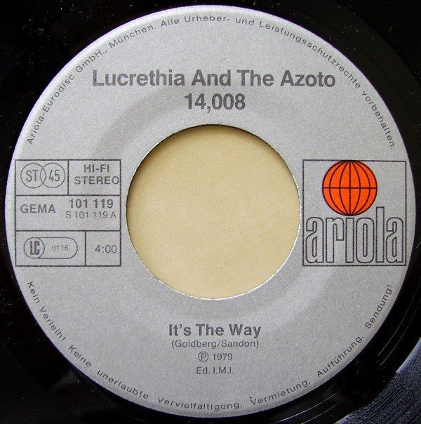 Lucrethia & The Azoto 14,008* : It's The Way (7", Single)