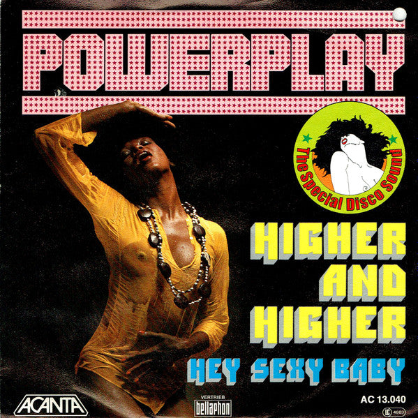 Power Play (2) : Higher And Higher / Hey Sexy Baby (7", Single)
