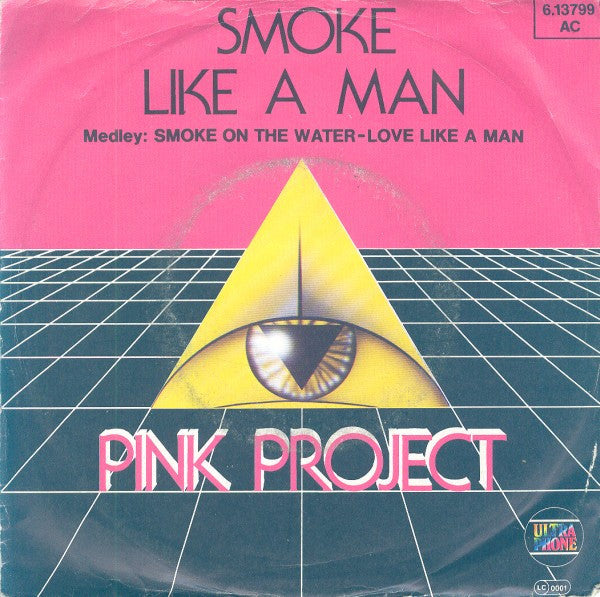 Pink Project : Smoke Like A Man (7", Single)