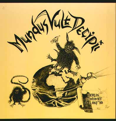 Mundus Vult Decipi* / Malinheads : Berlin Gewidmet ✝ 3. Okt' 90 / Shape Of Rage (LP, Gat)