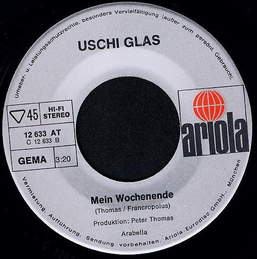 Uschi Glas : Laß Mich Mein Leben Leben / Mein Wochenende (7", Single)