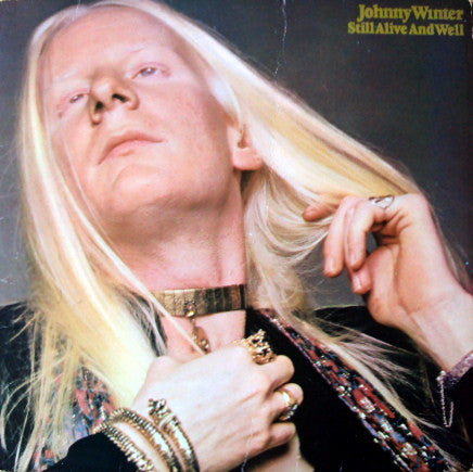 Johnny Winter : Still Alive And Well (LP, Album)