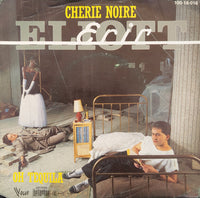 Eric Eliott : Cherie Noire / Oh Tequila (7")