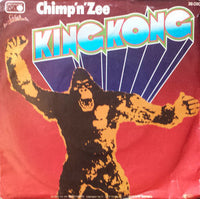 Chimp 'N' Zee : King Kong / Yesterday's Snow (7")