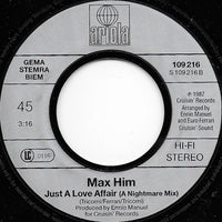 Max Him* : Just A Love Affair (7", Single)