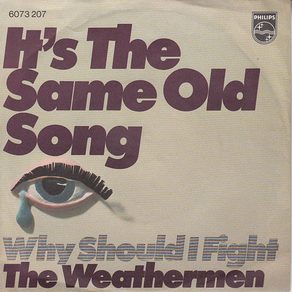 Weathermen (2) : It's The Same Old Song (7", Single, Mono)