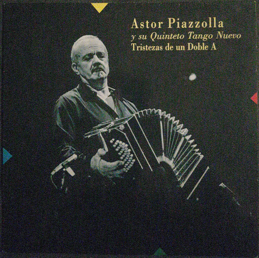 Astor Piazzolla Y Su Quinteto Tango Nuevo : Tristezas De Un Doble A (LP, Album)