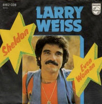 Larry Weiss : Sheldon / Evil Woman (7")