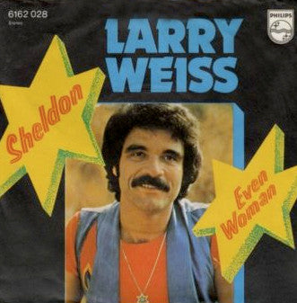 Larry Weiss : Sheldon / Evil Woman (7")