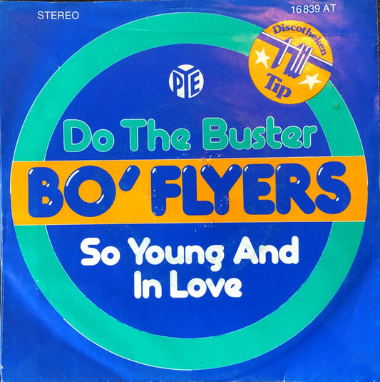 Bo' Flyers : Do The Buster / So Young And In Love (7", Single)