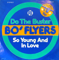 Bo' Flyers : Do The Buster / So Young And In Love (7", Single)