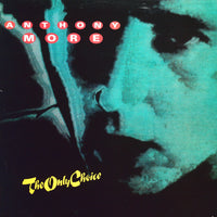 Anthony More* : The Only Choice (12")