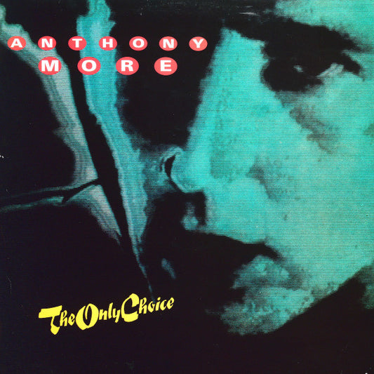 Anthony More* : The Only Choice (12")