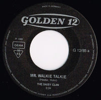 The Daisy Clan* : Mr. Walkie Talkie / Lions In The Tree (7", Single, Mono)