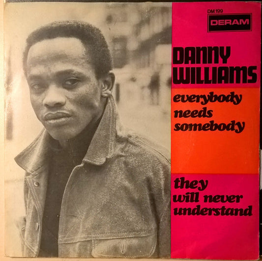 Danny Williams : Everybody Needs Somebody (7")