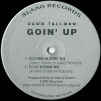 Dawn Tallman : Goin' Up (12")