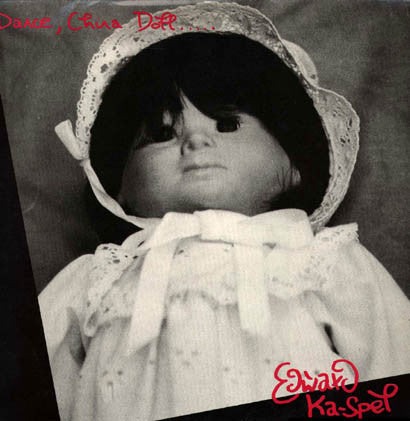 Edward Ka-Spel : Dance, China Doll (12")