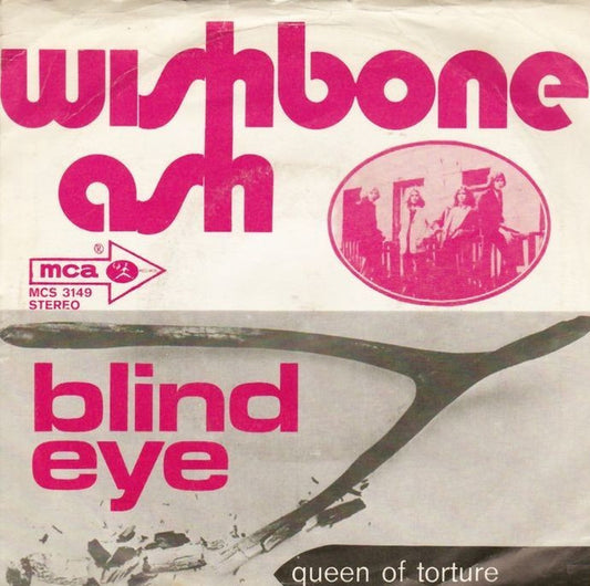 Wishbone Ash : Blind Eye (7")