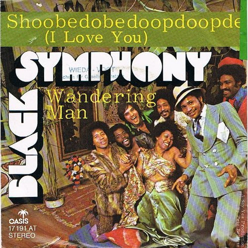 Black Symphony (3) : Shoobedobedoopdoopde (I Love You) / Wandering Man (7", Single)