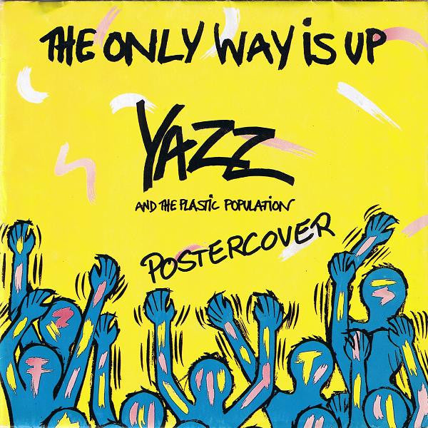 Yazz And The Plastic Population : The Only Way Is Up (7", Single, Pos)