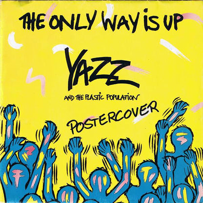 Yazz And The Plastic Population : The Only Way Is Up (7", Single, Pos)