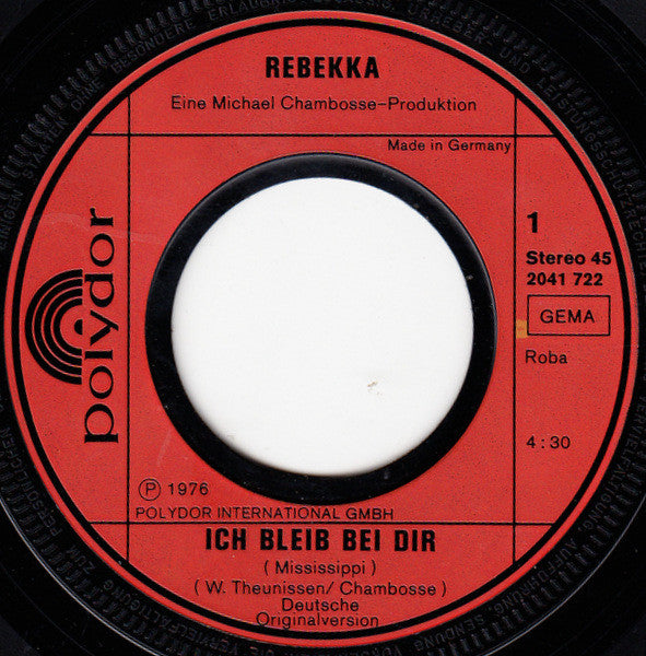 Rebekka (2) : Ich Bleib Bei Dir (Mississippi) (7", Single)