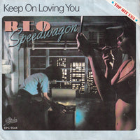 REO Speedwagon : Keep On Loving You (7", Single)