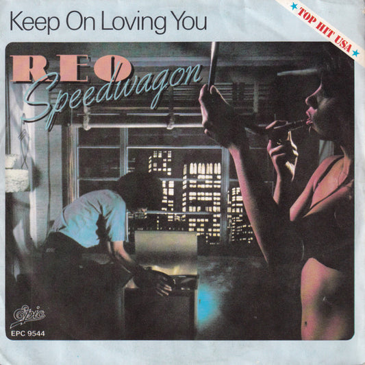 REO Speedwagon : Keep On Loving You (7", Single)