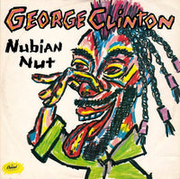 George Clinton : Nubian Nut (12")