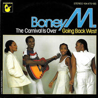 Boney M. : The Carnival Is Over / Going Back West (7", Single)