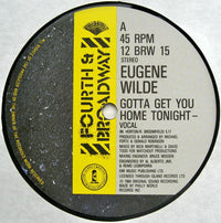 Eugene Wilde : Gotta Get You Home Tonight (12")