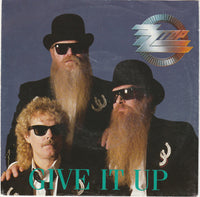 ZZ Top : Give It Up (7", Single, Lar)